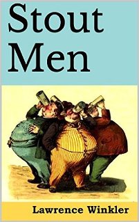 Stout Men (book) by Lawrence Winkler - Memoir