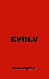 EvOLv by Ryan Sequeira. Book cover.