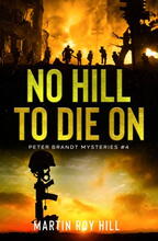 No Hill to Die On by Martin Roy Hill - Book cover