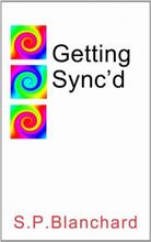 Getting Sync'd (book) by Stephen Paul Blanchard