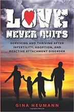 Love Never Quits by Gina Heumann - book cover.