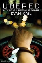 Ubered: My Life As A Rideshare Driver by Evan Kail - Book cover.